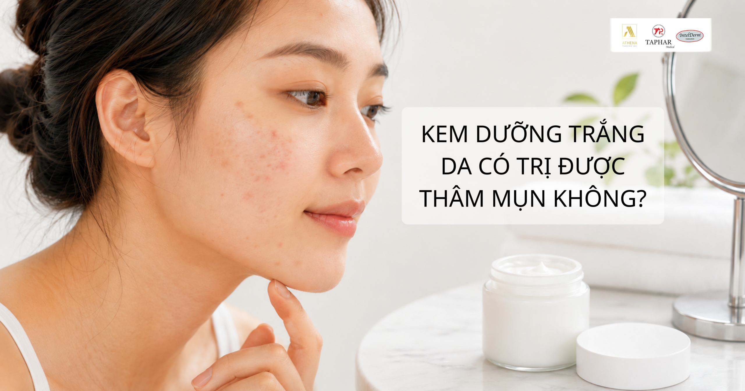 kem dưỡng trắng da có trị thâm mụn không