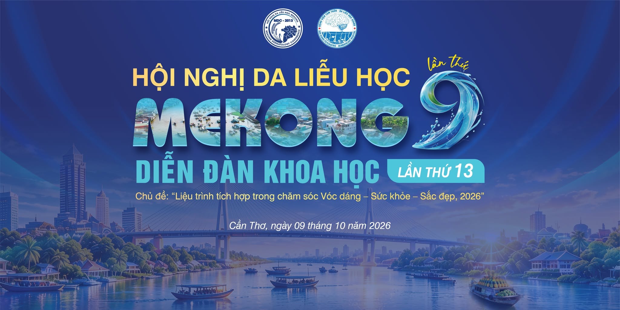 Hội nghị Da liễu học Mekong lần 9 và Diễn đàn Khoa học lần thứ 13 tại Cần Thơ
